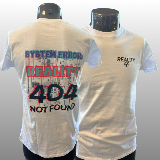 System Error Reality 404 T-shirt – Glitch & Tech Statement Shirt (Unisex)