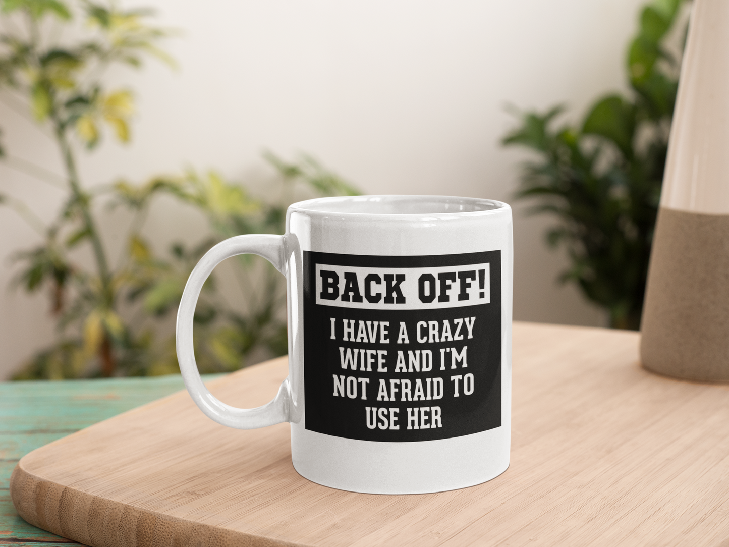 Crazy wife