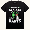 I Know I'm An Athlete – Darts T-shirt