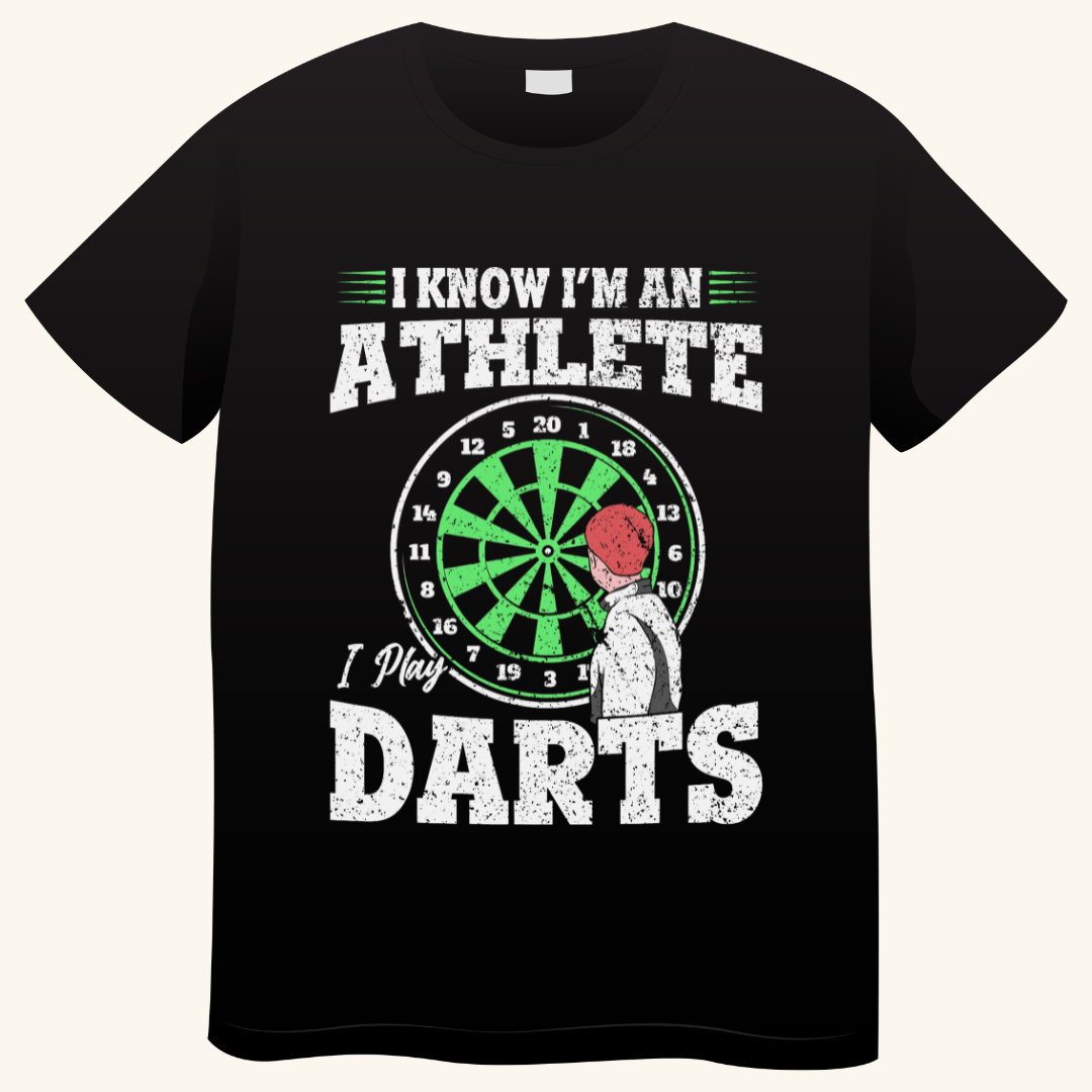 I Know I'm An Athlete – Darts T-shirt