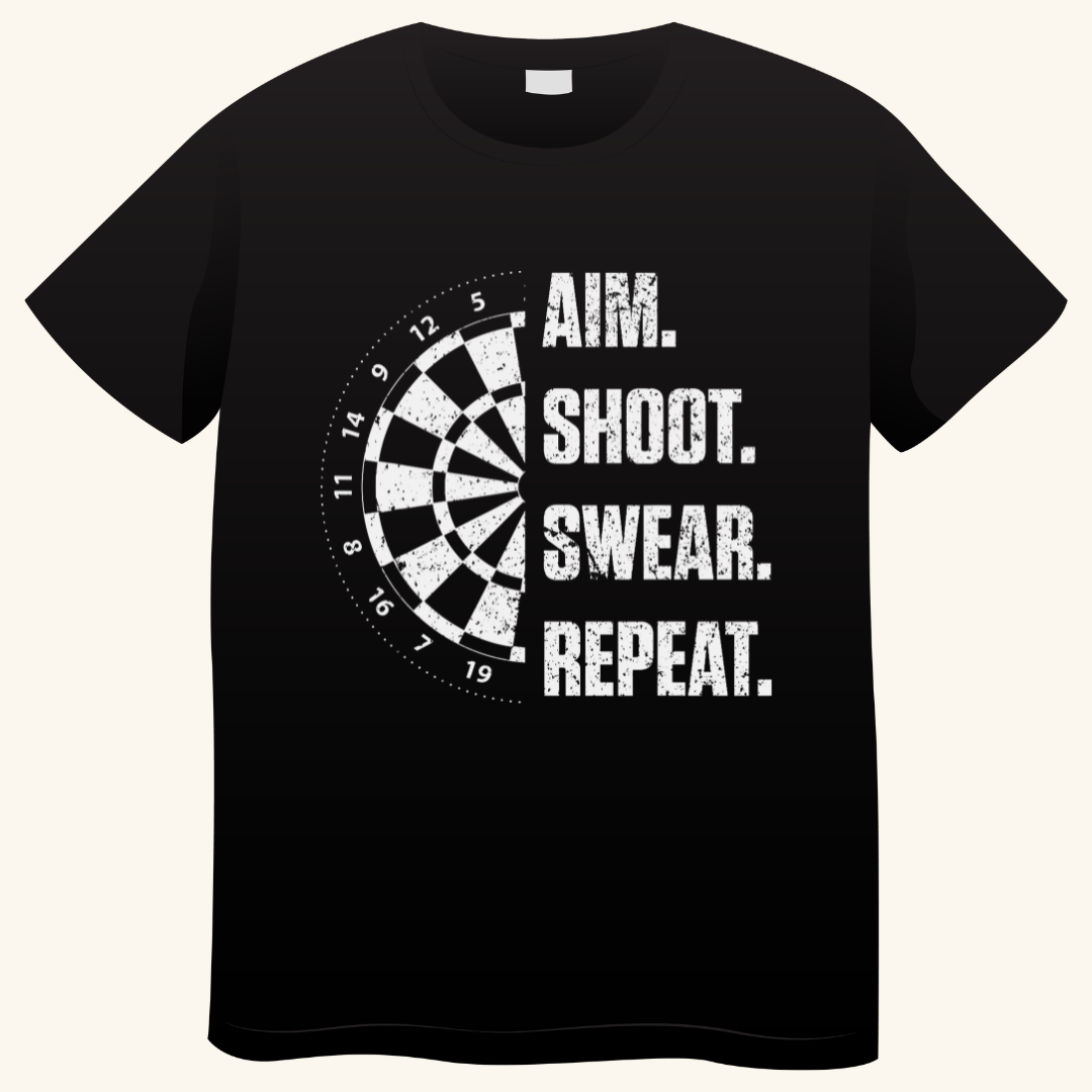 Aim. Shoot. Swear. Repeat. – Grappig Darts T-shirt
