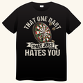 That One Dart That Just Hates You – Grappig Darts T-shirt