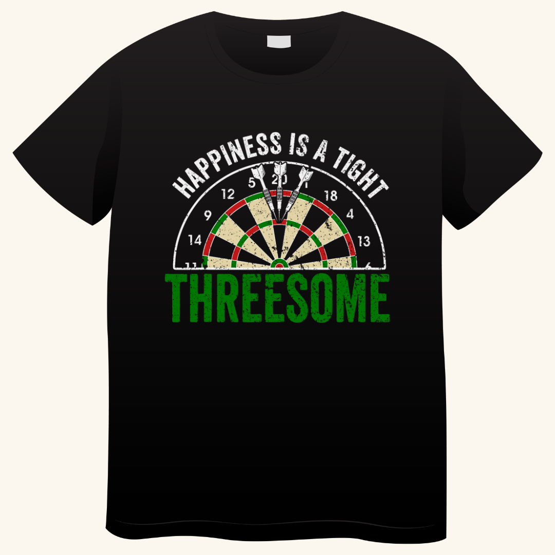 Happiness Is A Tight Threesome – Grappig Darts T-shirt