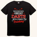 Weekend Forecast: Darts With A Chance Of Drinking – T-shirt