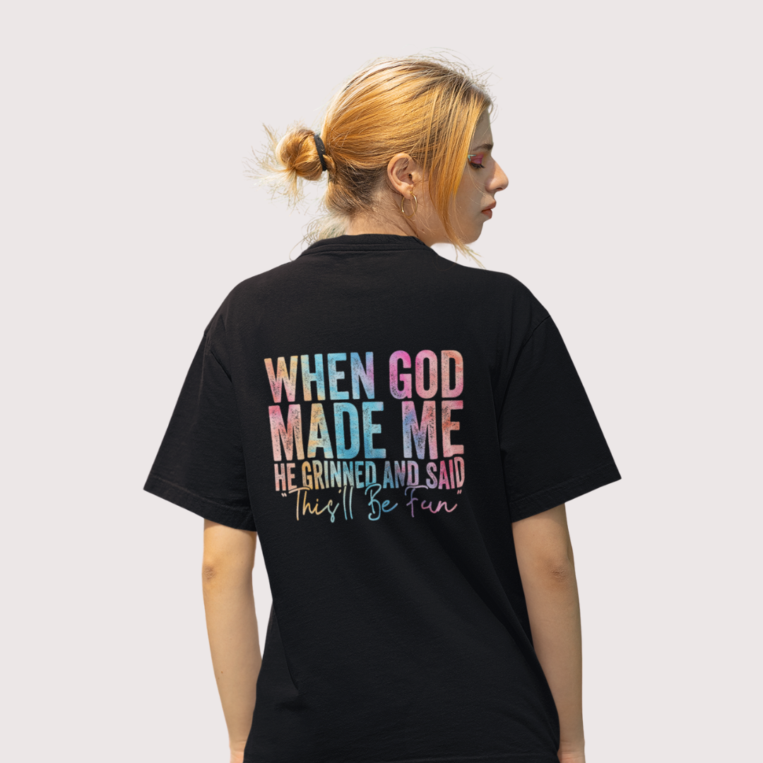 God made me