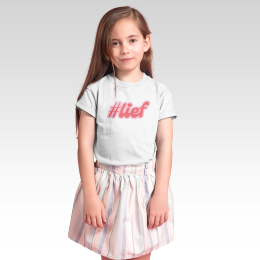 T-shirt #lief – Voor de allerliefste!