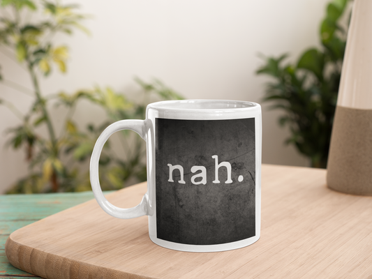 nah.