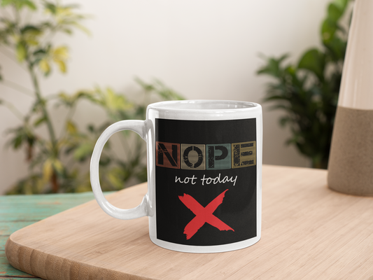 Not today